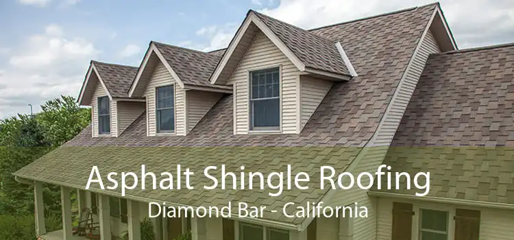 Asphalt Shingle Roofing Diamond Bar - California