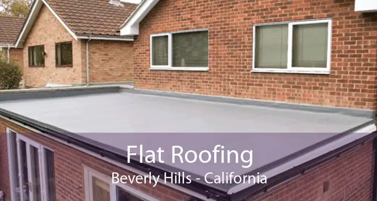 Flat Roofing Beverly Hills - California