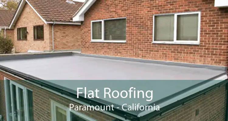 Flat Roofing Paramount - California