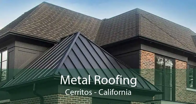 Metal Roofing Cerritos - California