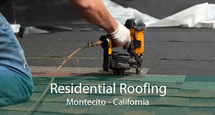 Residential Roofing Montecito - California