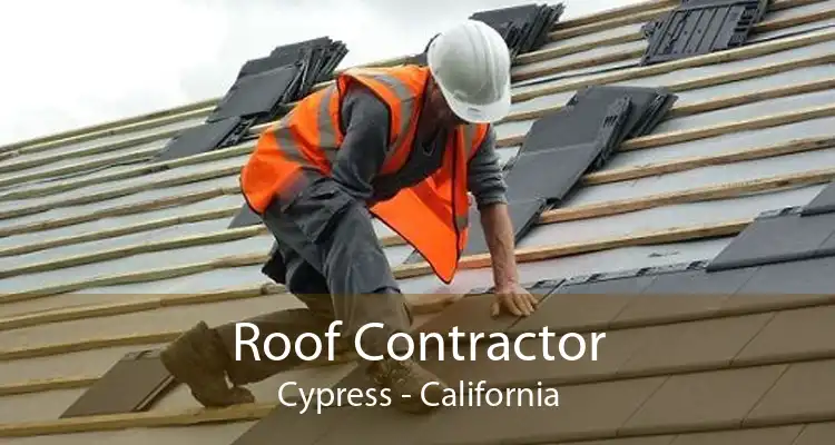 Roof Contractor Cypress - California