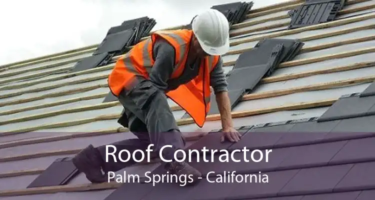 Roof Contractor Palm Springs - California