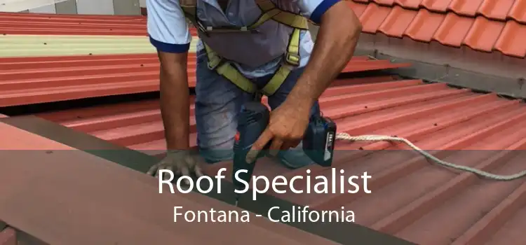 Roof Specialist Fontana - California