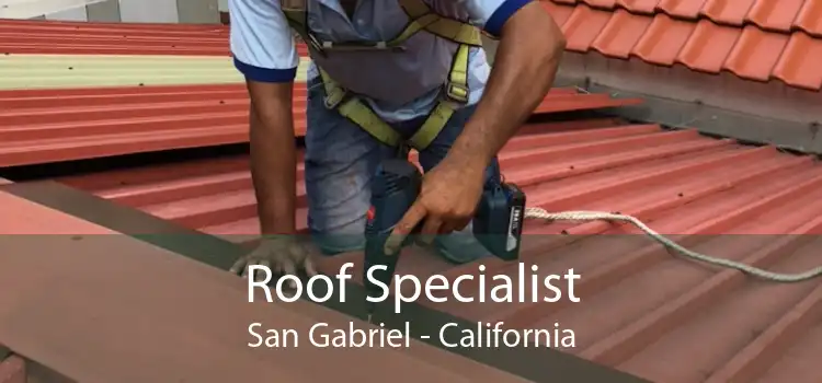 Roof Specialist San Gabriel - California