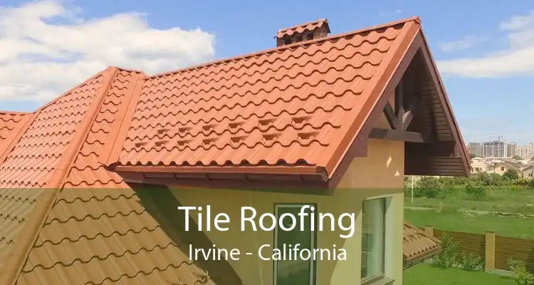 Tile Roofing Irvine - California