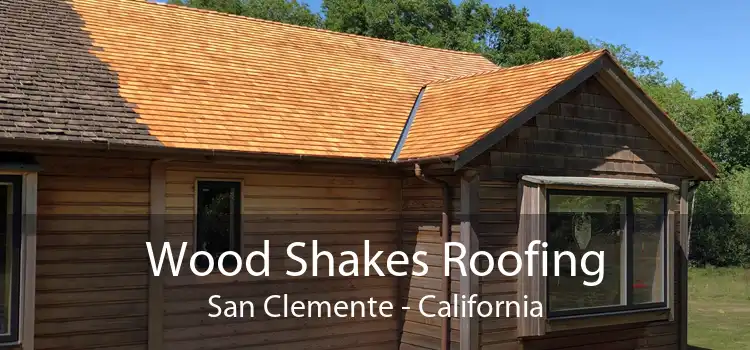 Wood Shakes Roofing San Clemente - California