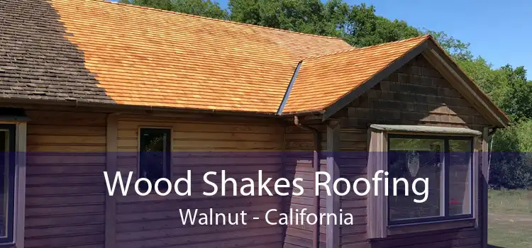 Wood Shakes Roofing Walnut - California