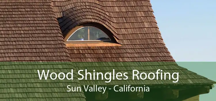 Wood Shingles Roofing Sun Valley - California